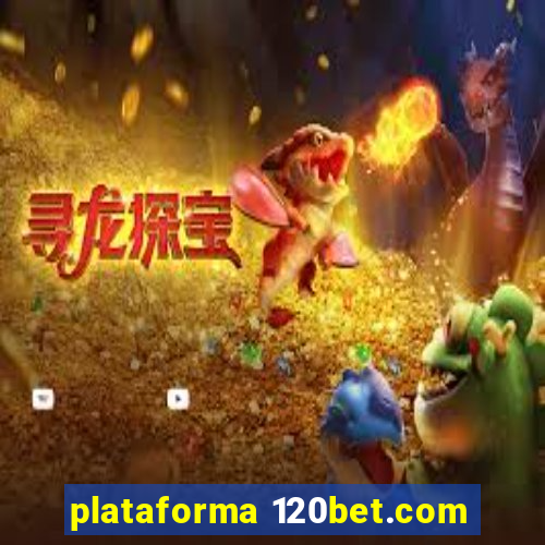 plataforma 120bet.com